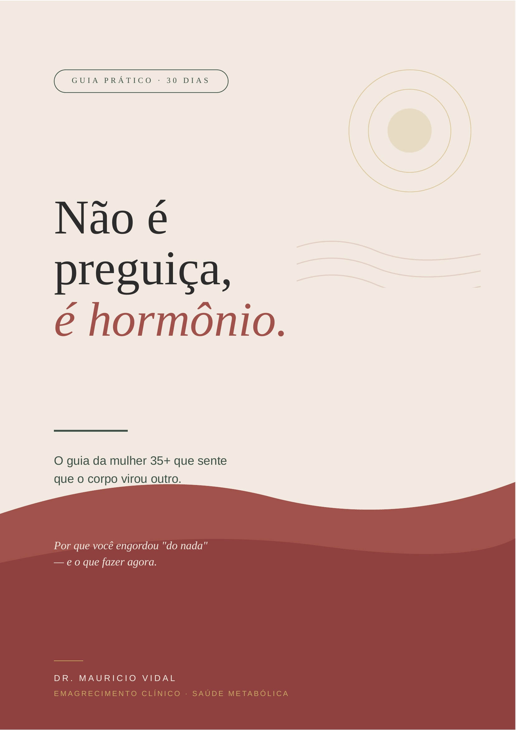 Capa — Não é preguiça, é hormônio